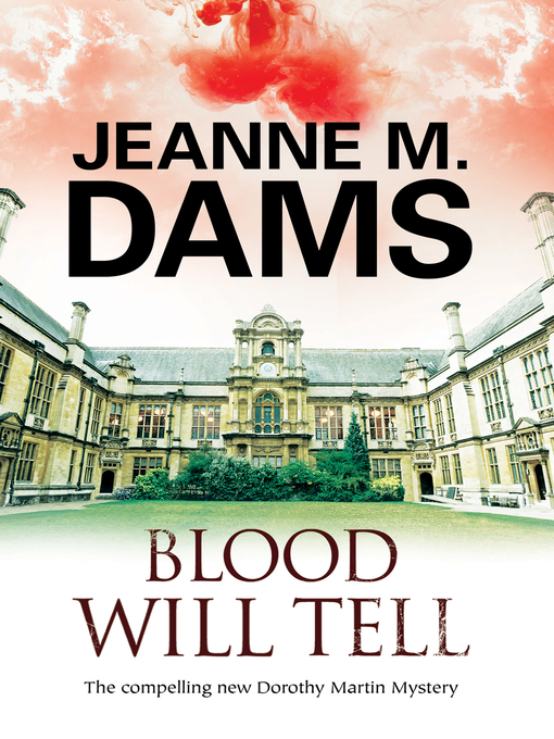 Title details for Blood Will Tell by Jeanne M. Dams - Available